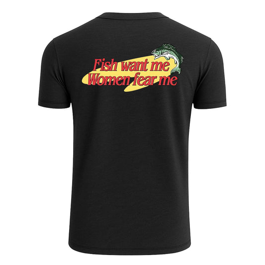 Custom Fish Want Me, Women Fear Me T-Shirt, Funny Fishing Shirt for Men