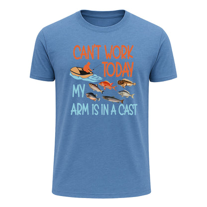Can't Work Today My Arm Is in a Cast T-Shirt, Funny Fishing Shirt for Men