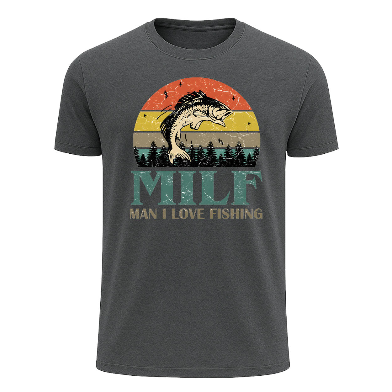 MILF Man I Love Fishing T-Shirt, Funny Vintage Fishing Shirt for Men