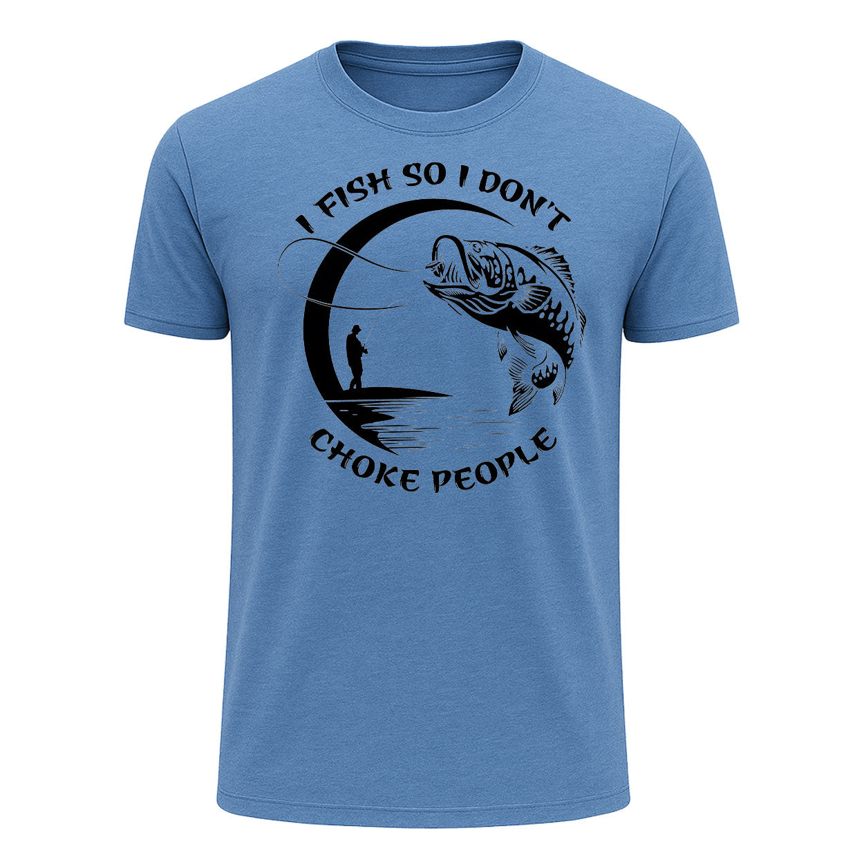 I Fish So I Don't Choke People T-Shirt, Funny Fishing Shirt for Men