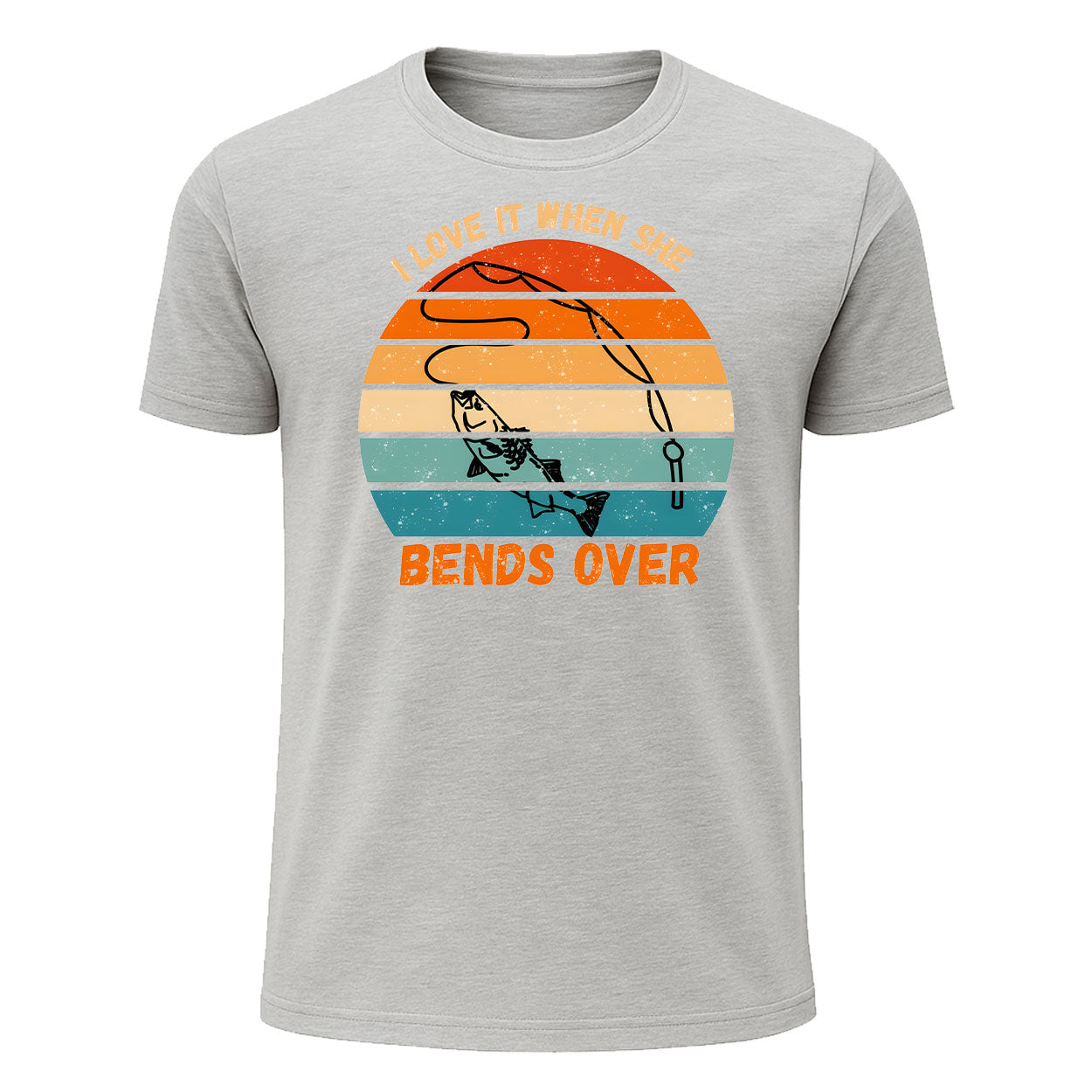 I Love It When She Bends Over T-Shirt, Retro Funny Fishing Shirt for Men