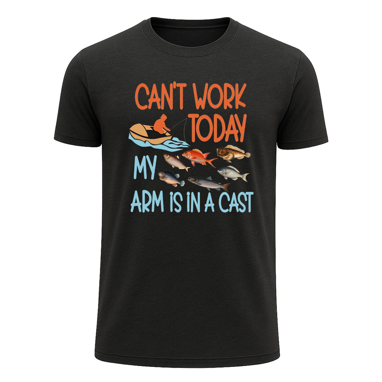 Can't Work Today My Arm Is in a Cast T-Shirt, Funny Fishing Shirt for Men