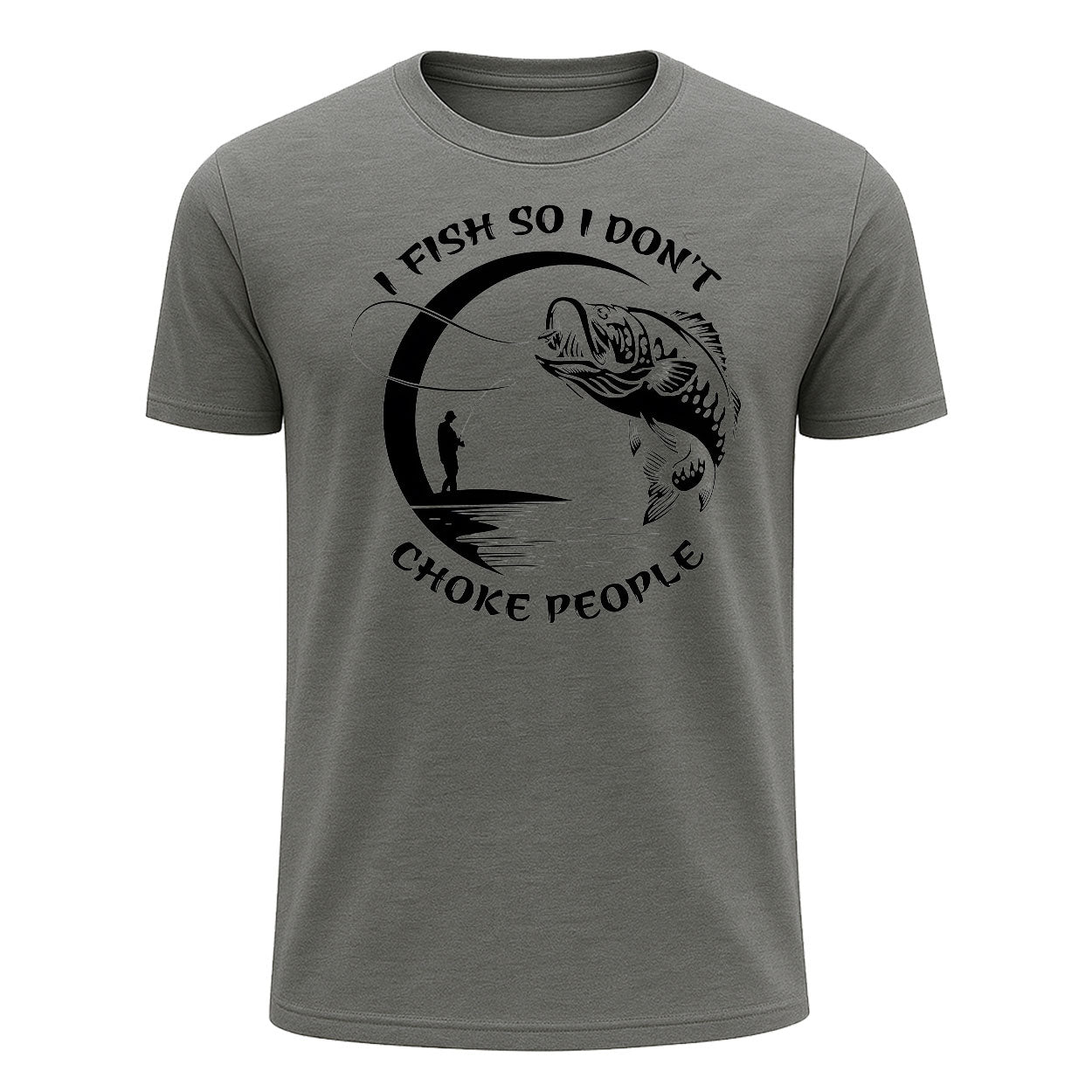 I Fish So I Don't Choke People T-Shirt, Funny Fishing Shirt for Men