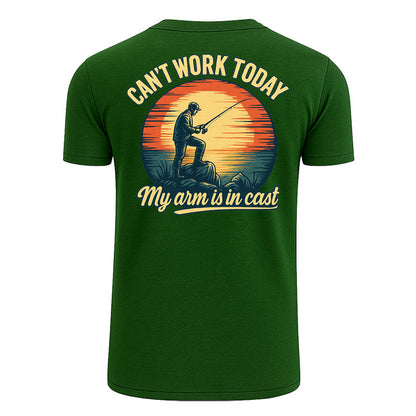 Can't Work Today My Arm is in a Cast T Shirt