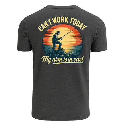 Can't Work Today My Arm is in a Cast T Shirt